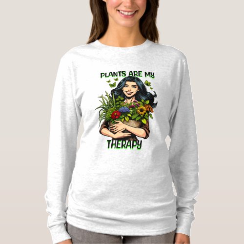 Plants are my Therapy  Funny Plant Addict T_Shirt