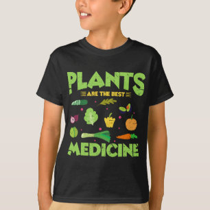 Plants Are The Best Medicine Funny Vegan Vegetaria T-Shirt