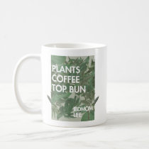 Plants, Coffee   Top Bun IBDMom Life Coffee Mug