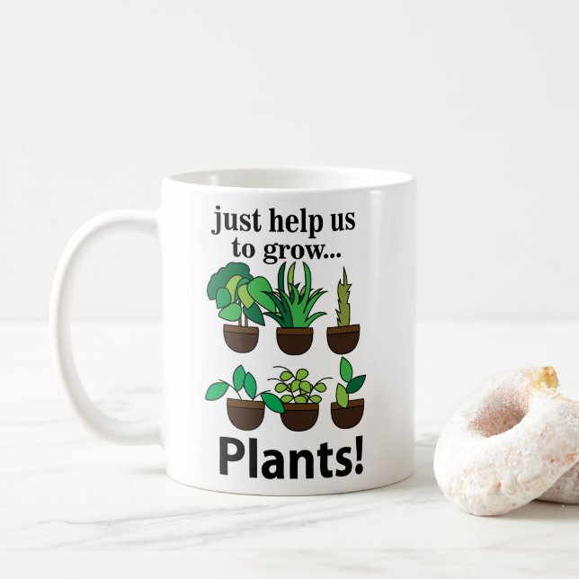 Plants Just Help Us To Grow Plants Coffee Mug (With Donut)