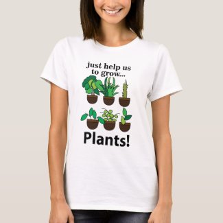 Plants Just Help Us To Grow Plants