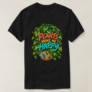 Plants Make Me Happy Colorful Variegated Botanical T-Shirt