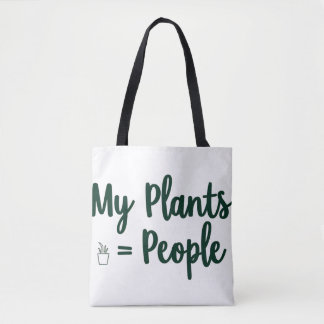Plants = People Tote Bag