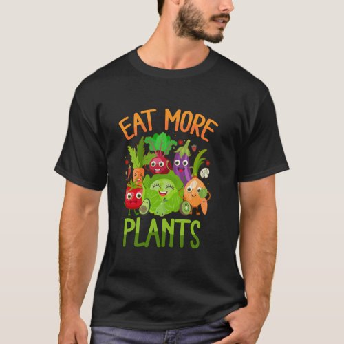 Plants Vegan Vegetables Animal Eat More Plants T-Shirt