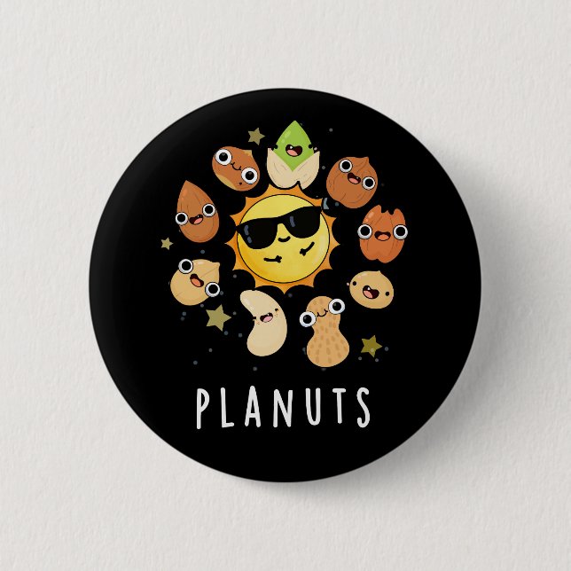 Planuts Funny Astronomy Nuts Pun Dark BG Button (Front)