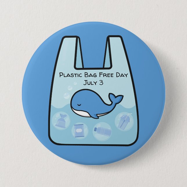 Plastic Bag Free Day, whale Button (Front)