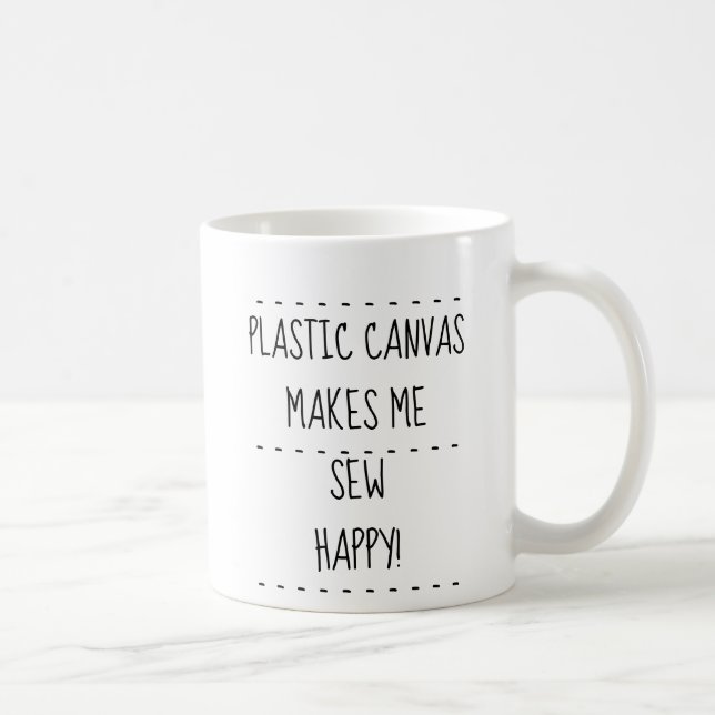 "Plastic Canvas Makes Me Sew Happy" Coffee Mug (Right)