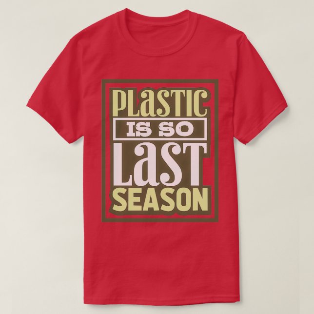 Plastic Environmental Protection T-Shirt (Design Front)