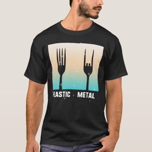 Plastic Fork Metal Fork Fun Shirt Metal Music T_Shirt