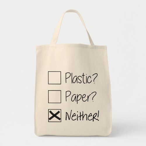 Plastic Paper Neither Make Earth Day Everyday Tote Bag