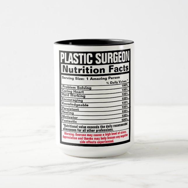 Plastic Surgeon Doctor Funny Nutrional Facts  Mug (Center)