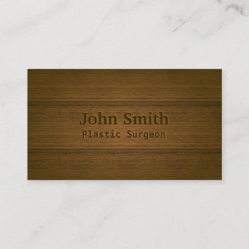 Customizable Wood Embossing Plastic Surgeon Business Card