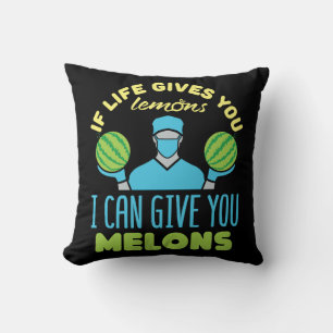 Plastic Surgeon Funny If Life Gives You Melons Throw Pillow