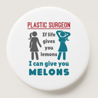Plastic Surgeon If Life Gives You Lemons Melons PopSocket