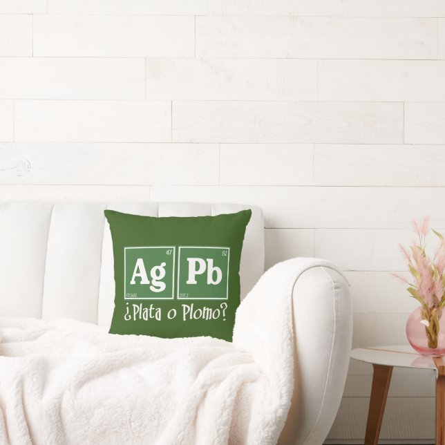 Plata o plomo throw pillow (Couch)