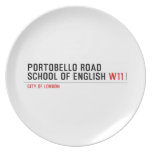 PORTOBELLO ROAD SCHOOL OF ENGLISH  Plates