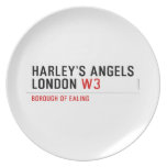 HARLEY’S ANGELS LONDON  Plates