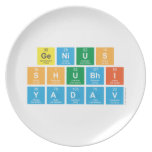 Genius
 Shubhi
 Yadav  Plates