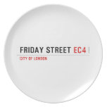 Friday street  Plates