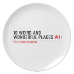10 Weird and wonderful places  Plates