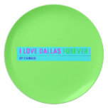 I Love Dallas  Plates
