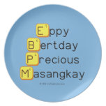 Eppy 
 Bertday
 Precious
 Masangkay  Plates