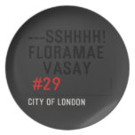 ---sshhhh! FLORAMAE    VASAY   Plates