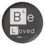 Be
 Loved  Plates
