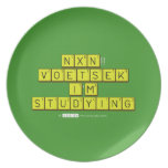  NXN!! VOETSEK   I'M STUDYING  Plates