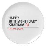 Happy 10th Monthsary Khaeram  Plates