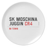 SK MOSCHINA JUGGIN  Plates
