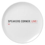 Speakers Corner:  Plates