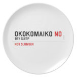 OKOKOMAIKO  Plates