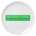 Bramble Dank  Plates