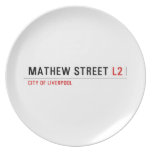 Mathew street  Plates