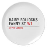 hairy bollocks fanny st  Plates