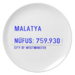 MALATYA  NÜFUS: 759.930  Plates