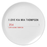 I LOVE KIA MIA THOMPSON    Plates