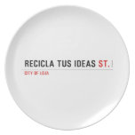 RECICLA TUS IDEAS  Plates