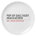 Pop-Up Gaeltacht #Gaeilge2018  Plates