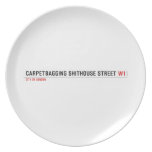 Carpetbagging Shithouse street  Plates