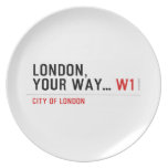 London, your way...  Plates