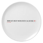 MOM SAYS NO DP WARNA RISTEY AA JAYENGE  Plates