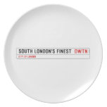 SOUTH LONDON'S FINEST   Plates