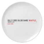 dilly dog dildo dare  Plates