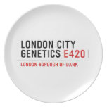 LONDON city genetics  Plates