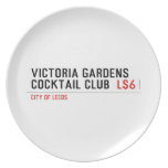 VICTORIA GARDENS  COCKTAIL CLUB   Plates