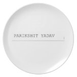 Parikshit yadav  Plates