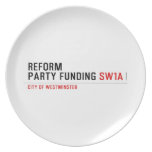 Reform party funding  Plates
