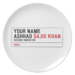 Your Name Ashhad  Plates